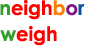 neighbor and weigh in color letters